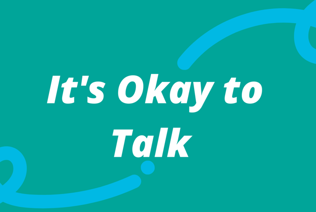 It's Okay to Talk